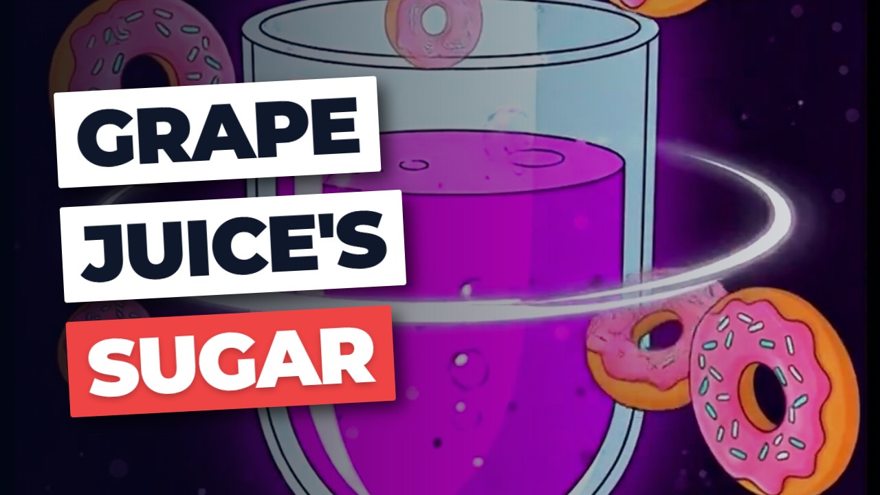 Grape Juice: The SECRET Sugar Bomb Exposed!